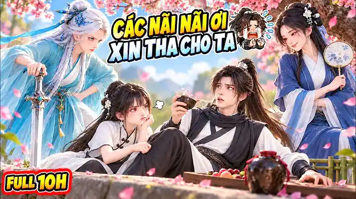 [Full S1-3] Hậu Cung Của Đệ Nhất Vô Sỉ: Sư Tôn Làm Nũng, Nữ Đế Đòi Gả | Ly Vietsub 655