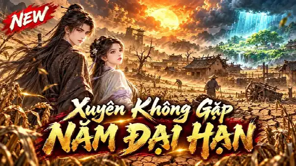 Xuyên Không Gặp Năm Đại Hạn | Means Review