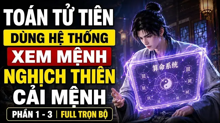 Xuyên Không Thành Thầy Bói , Ta Thức Tỉnh Hệ Thống Xem Mệnh Khuất Đảo Tu Tiên Giới !