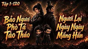 Bảo Ngươi Phò Tá Tào Tháo, Ngươi Lại Ngày Ngày Mắng Hắn Đi Chịu Chết ( Tập 1-204 ) - Nhộng Review