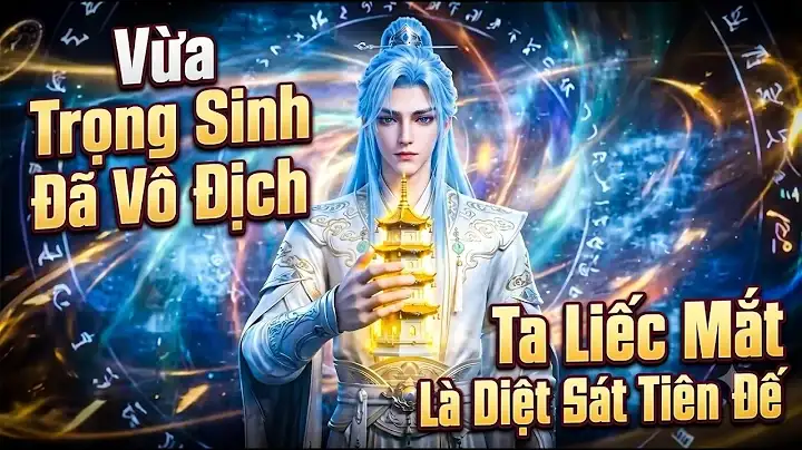 Full:vừa Trọng Sinh Đã Vô Địch Ta Liếc Mắt Là Diệt Sát Tiên Đế