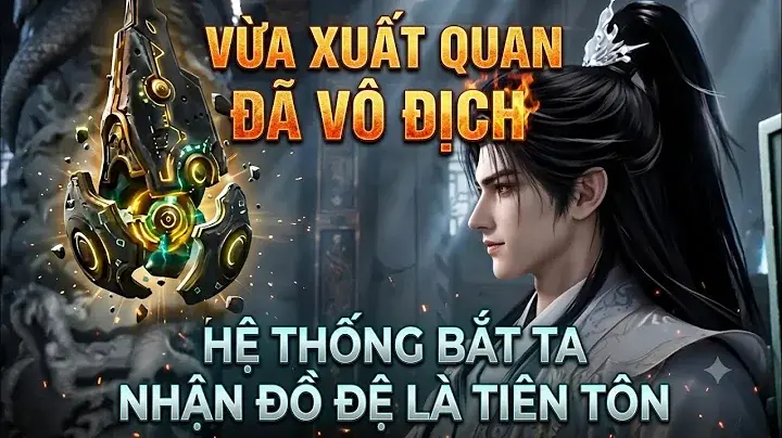 Full:vừa Xuất Quan Đã Vô Địch Hệ Thống Bắt Ta Thu Đồ Đệ Là Tiên