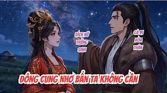 Full | Đông Cung Dơ Bẩn Ta Không Cần: Đích Nữ Trùng Sinh Gả Đi Hòa Thân - An An Các
