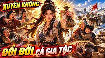 Bị Ép Gả Cho Lão Già Để Đổi 2 Lượng Bạc, Không Ngờ Cô Gái Xuyên Không Lật Ngược Cả Số Phận
