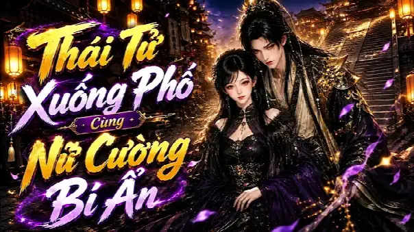 Full] Thái Tử Cải Trang Xuống Phố, Cùng Nữ Cường Lật Tung Đường Dây Quan Thương Cấu Kết Btareview