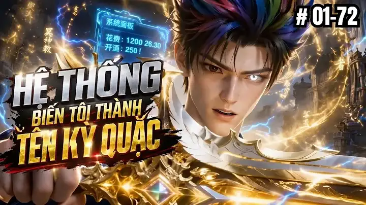Tập 01-72 | Hệ Thống Biến Tôi Thành Tên Kỳ Quặc | Ptb Sub.