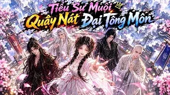 Cười Ra Nước Mắt Với Nữ Chính Lầy Lội Nhất Giới Tu Tiên